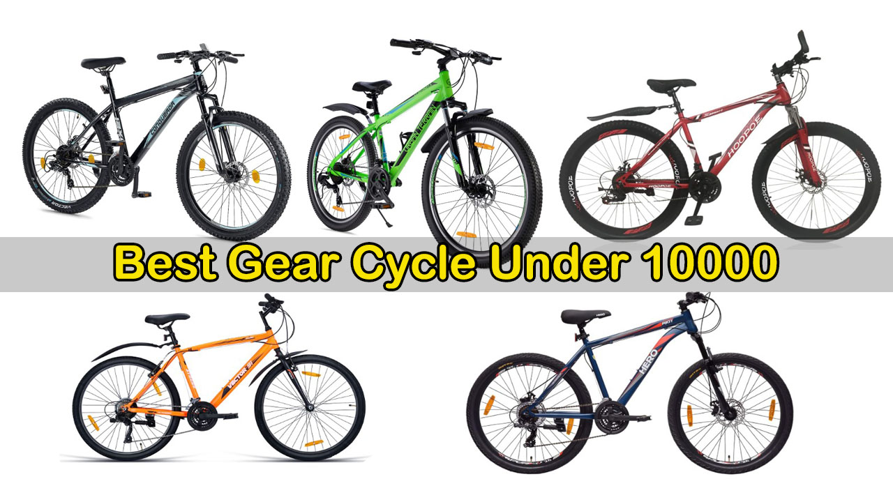 7 Best Gear Cycle Under 10000 in India 2024